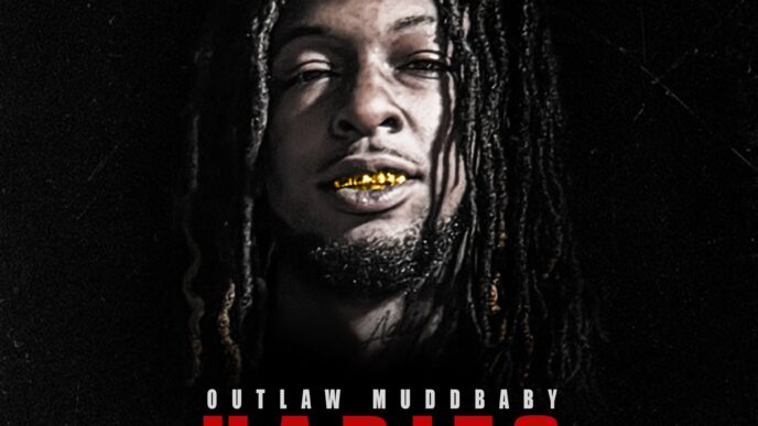 Outlaw Muddbaby Drops New Single “Habits” Blending Hip-Hop and R&B Vibes