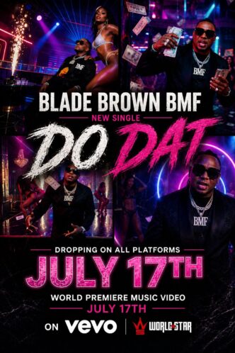 Blade Brown BMF Drops Club Anthem "DO DAT" Produced by DJ Prophit